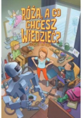Róża, a co chcesz wiedzieć? Tom 2