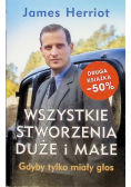Wszystkie stworzenia duże i małe