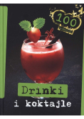 Drinki i koktajle 100 przepisów