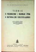 Teorie o pochodzeniu i rozwoju życia a naturalizm chrześcijański