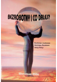 Bezrobotny i co dalej