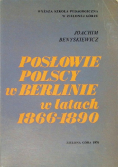 Posłowie Polscy w Berlinie w latach 1866 - 1890