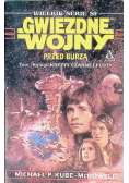 Gwiezdne wojny Przed burzą Tom I