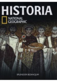 Historia National Geographic Tom 16 Splendor Bizancjum