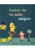 Postaw się na moim miejscu