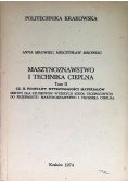 Maszynoznawstwo i technika cieplna Tom II
