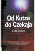 Od Kutza do Czekaja