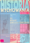 Historia wychowania Tom I