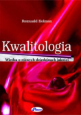 Kwalitologia wiedza o różnych dziedzinach jakości