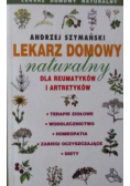 Lekarz domowy naturalny dla reumatyków i artretyków