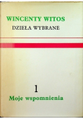 Witos Dzieła wybrane Tom 1 Moje wspomnienia