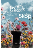 Kwiaty bez ogródek