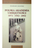 Polska akademia umiejętności 1872 1952 2002