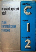 Charakterystyki stali stale konstrukcyjne stopowe Seria C Tom 1 Część 2