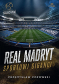 Real Madryt sportowi giganci