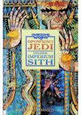 Gwiezdne Wojny opowieści Jedi upadek imperium Sith