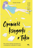 Opowieść księgarki z Tokio. Rok, podczas którego spotykałam się z nieznajomymi, by polecać im książki