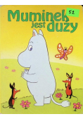 Muminek jest duży