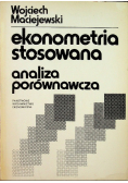 Ekonometria stosowana Analiza porównawcza
