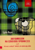 Jak kameleon na szkockiej spódniczce
