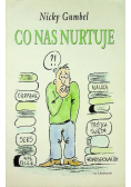 Co nas nurtuje