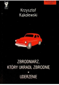 Zbrodniarz który ukradł zbrodnię uderzenie