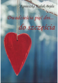 Dwadzieścia pięć dni do szczęścia