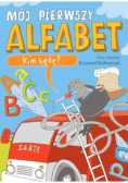 Kim będę? Mój pierwszy alfabet