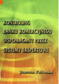 Kontroling Banku Komercyjnego wspomagany przez systemy ekspertowe