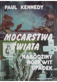Mocarstwa świata narodziny rozkwit upadek