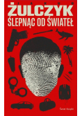Ślepnąc od świateł