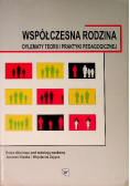 Współczesna rodzina dylematy teorii i praktyki pedagogicznej