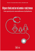 Hipercholesterolemia rodzinna i inne genetycznie uwarunkowane dyslipidemie