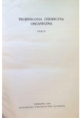Technologia chemiczna organiczna Tom II