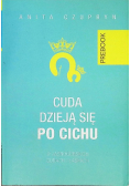 Cuda dzieją się po cichu