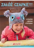 Załóż czapkę 35 Projektów z włóczki dla wszystkich