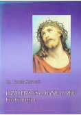 Krzyż Chrystusa a krzyże ludzkie