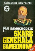 Pan Samochodzik i Skarb generala Samsonowa Tom 1