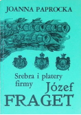 Srebra i platery firmy Józef Fraget