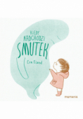 Kiedy nadchodzi smutek
