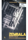 Zembala. Szpital To Ja. Historia Słynnego Kardiochirurga.