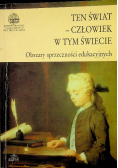 Ten świat człowiek w tym świecie