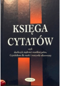 Księga cytatów czyli skarbczyk mądrości wszelkiej pełen