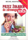 Przez żołądek do zdrowego serca Część 2