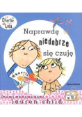 Charlie i Lola Naprawdę niedobrze się czuję