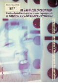 Korygowanie zaburzeń zachowania dzieci nadpobudliwych psychoruchowo i agresywnych w grupie socjoterapeutycznej