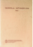 Geodezja inżynieryjna Tom I