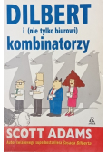 Dilbert i nie tylko biurowi kombinatorzy