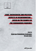 Legal sociological and political aspects of disinformation - based on the example of the coronavrius pandemic