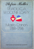 Rewolucja w Dolinie Loary Miasto Chinon 1788 - 1798